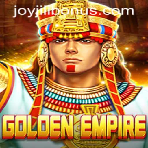 Experience the Thrill of GoldenEmpire with JOYJILI BONUS