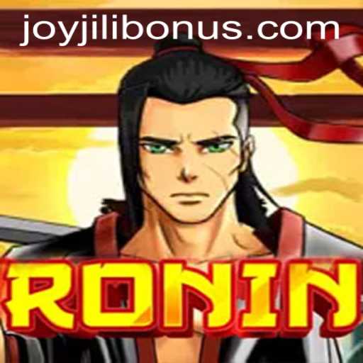 Exploring the Thrilling World of Ronin and the JOYJILI BONUS